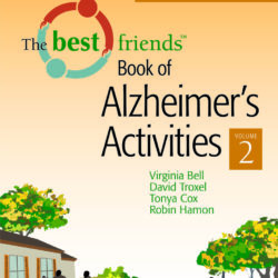 The Best Friends Book of Alzheimer's Activities, Volume 2