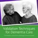 Validation Techniques for Dementia Care