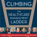 Climbing the Healthcare Management Ladder