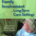 Promoting Family Involvement in Long-Term Care Settings