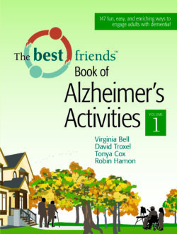 The Best Friends Book of Alzheimer's Activities Volume 1