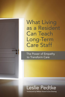 What Living as a Resident Can Teach Long-Term Care Staff