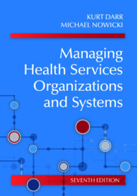 Managing Health Services Organizations and Systems 7th Edition