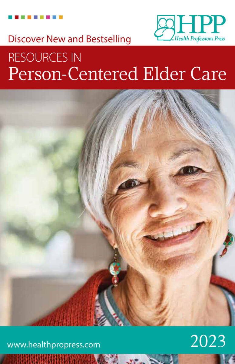 New and Bestselling Resources in PersonCentered Elder Care 2023
