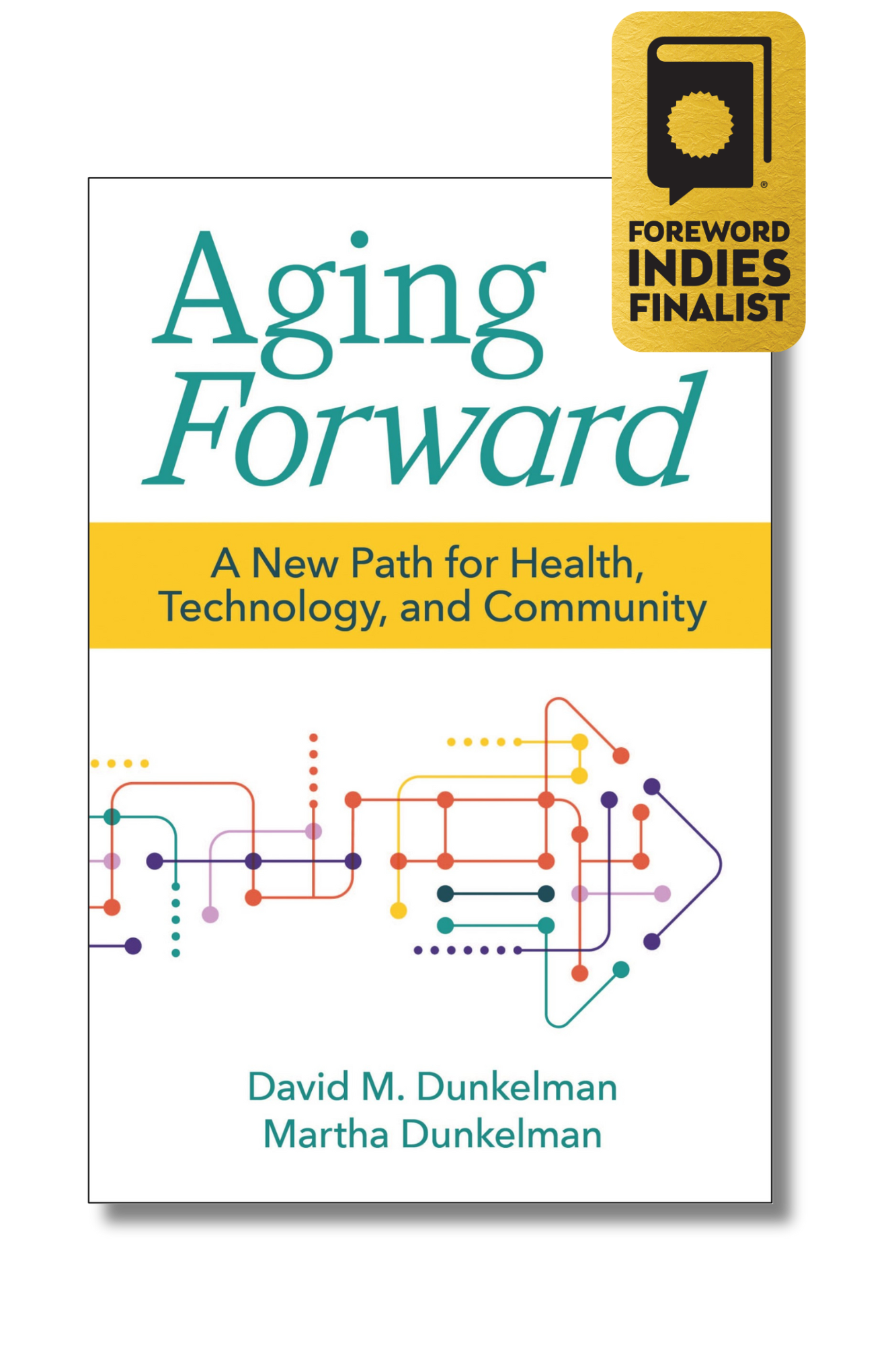 Aging Forward Foreword INDIES Finalist