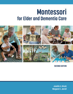 Montessori for Elder and Dementia Care Second Edition